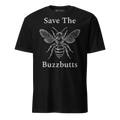 Save the Buzzbutts Unisex T-Shirt